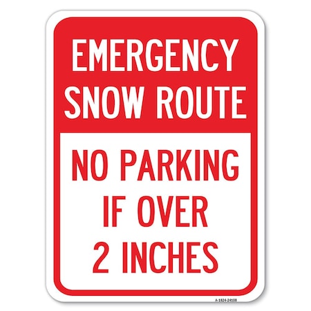 Signmission Emergency Snow Route No Parking Emergency Snow Route No Parking If Over 2 Inches, A-1824-24108 A-1824-24108